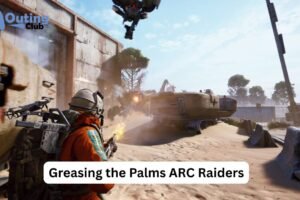 Greasing the Palms ARC Raiders
