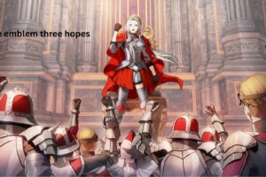 Fire Emblem Three Hopes