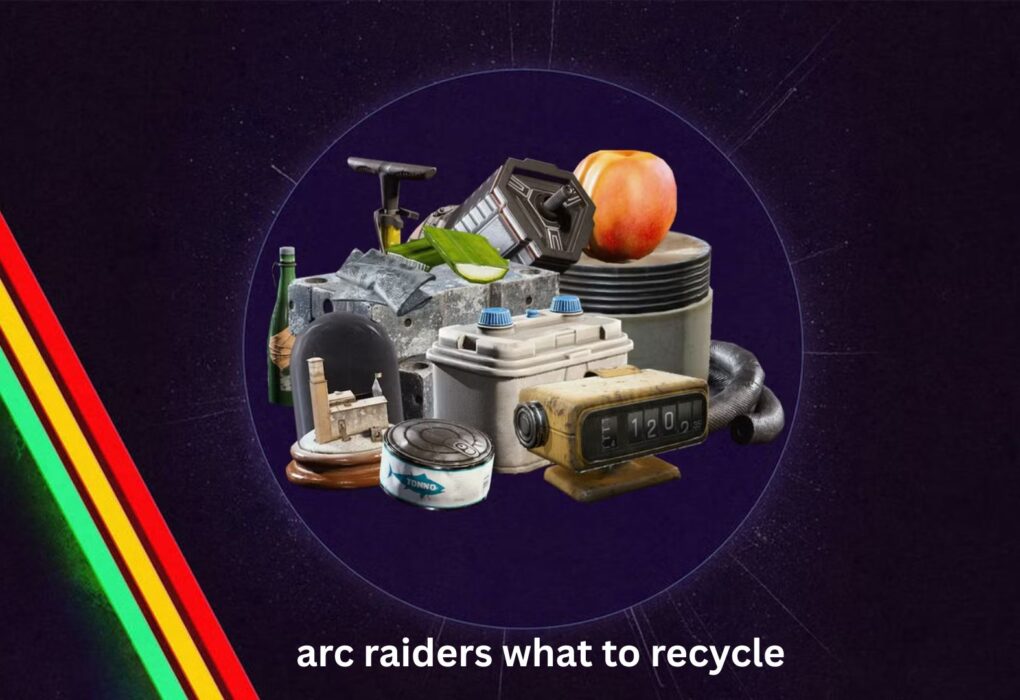 ARC Raiders What to Recycle
