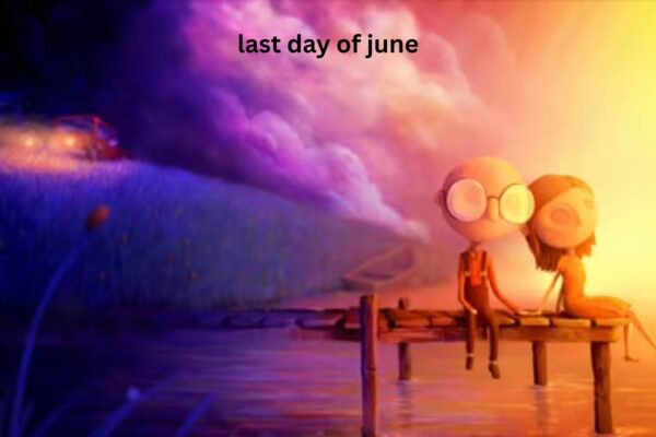 Last Day of June